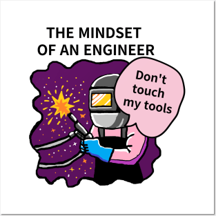 THE MINDSET  OF AN ENGINEER, Do not touch  my tools Posters and Art